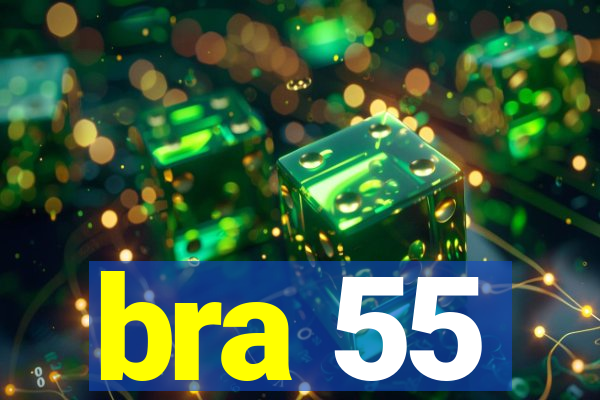 bra 55